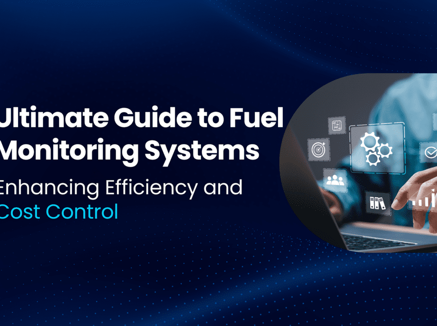Ultimate Guide to Fuel Monitoring Systems