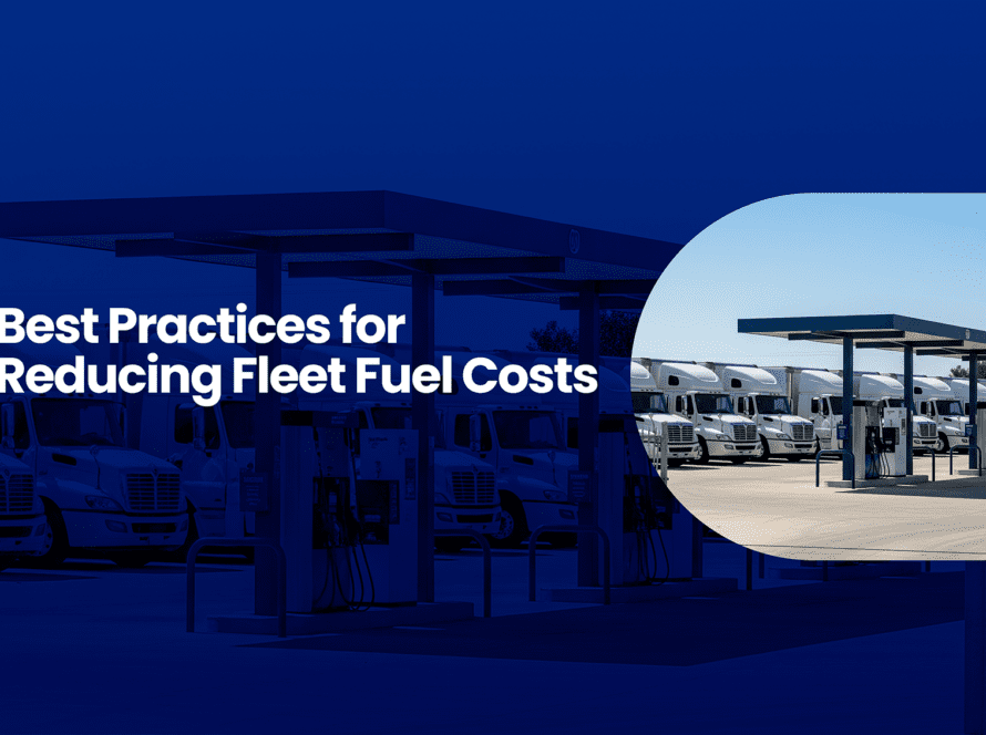 Best Practices for Reducing Fleet Fuel Costs