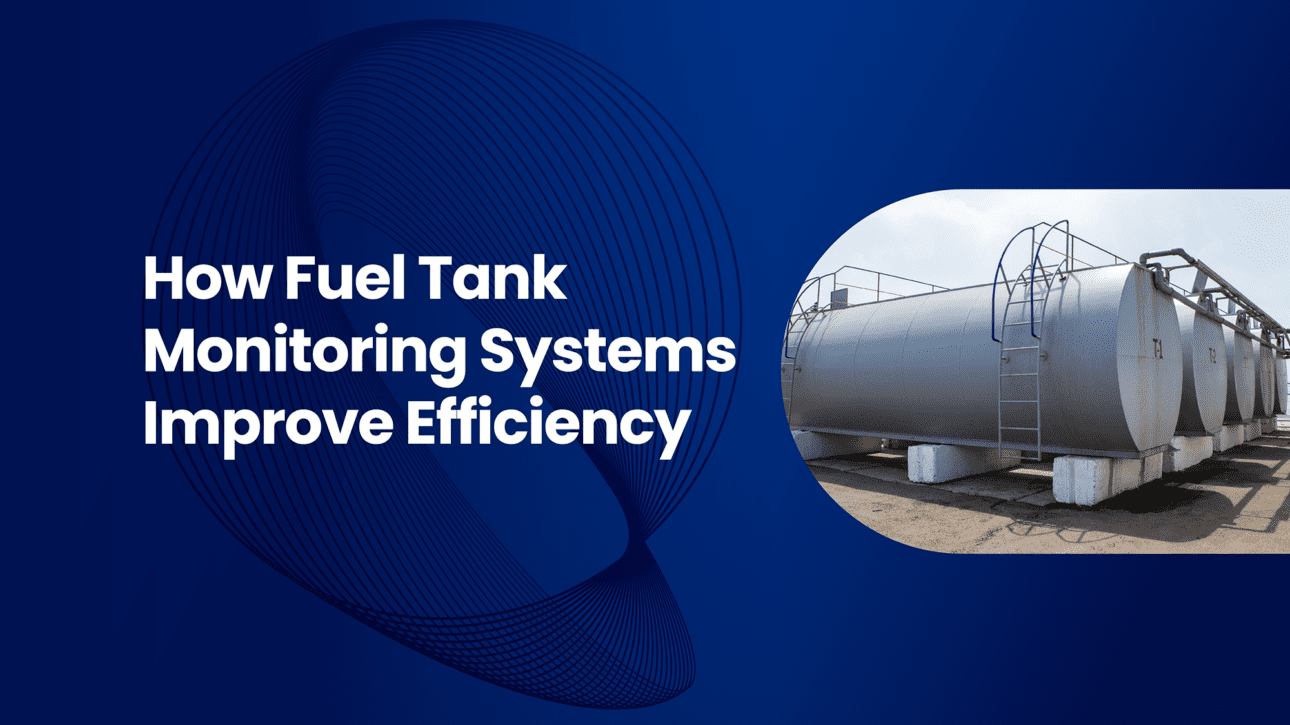 -How-Fuel-Tank-Monitoring-Systems-Improve-Efficiency SCI Fuel management solutions